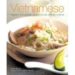 VIETNAMESE: FRAGANT AND EXOTIC: A DELICIOUSLY SYMPLE CUISINE de BASAN, GHILLIE 