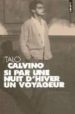 SI PAR UNE NUIT DHIVER UN VOYAGEUR di CALVINO, ITALO 
