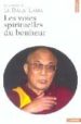 LES VOIES SPIRITUELLES DU BONHEUR de DALAI LAMA 
