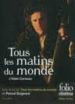 TOUS LES MATINS DU MONDE (+ DVD D ALAIN CORNEAU) (PRESENTATION IS ABELLE GIORDANO) de QUIGNARD, PASCAL 