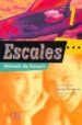 ESCALES 1: METHODE DE FRANAIS de BLANC, JACQUES  CARTIER, JEAN-MICHEL  LEDERLIN, PIERRE 