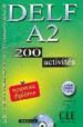 DELF A2: 200 ACTIVITES (LE NOUVEL ENTRAINEZ-VOUS) (INCLUYE AUDIO- CD) di LESCURE, RICHARD  GADET, EMMANUELLE  VEY, PAULINE 