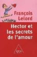 HECTOR ET LES SECRETS DE L AMOUR di LELORD, FRANOIS 