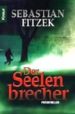 DER SEELEN BRECHER di FITZEK, SEBASTIAN 