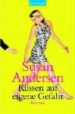 KSSEN AUF EIGENE GEFAHR de ANDERSEN, SUSAN 