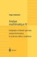 ANALYSE MATHEMATIQUE IV: INTEGRATION ET THEORIE SPECTRALE, ANALYS E HARMONIQUE, LE JARDIN DES DELICES MODULAIRES di GODEMENT, ROGER 