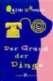 DER GRUND DER DINGE de MONZO, QUIM 