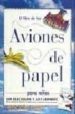 EL LIBRO DE LOS AVIONES DE PAPEL PARA NIOS de BLACKBURN, KEN  LAMMERS, JEFF 