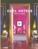 COOL HOTELS BEST OF EUROPE di VV.AA. 