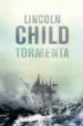 TORMENTA de CHILD, LINCOLN 