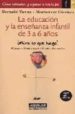 LA EDUCACION Y LA ENSEANZA INFANTIL DE 3 A 6 AOS MIRA LO QUE H AGO! de TIERNO, BERNABE  GIMENEZ, MONTSERRAT 