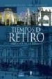 TIEMPOS DE RETIRO: AYER Y HOY DE UN DISTRITO de LOPEZ DE LA CRUZ, CARLOS J.  CANOURA MARTOS, PEDRO 