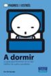 PADRES SIN ESTRES: A DORMIR di SPUNGIN, PAT 