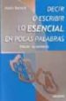 DECIR O ESCRIBIR LO ESENCIAL EN POCAS PALABRAS: HACER LA SINTESIS (2 ED.) de BENDIT, ALAIN 