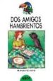 DOS AMIGOS HAMBRIENTOS de PAUSEWANG, GUDRUN 