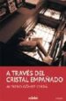 A TRAVES DEL CRISTAL EMPAADO de GOMEZ CERDA, ALFREDO 