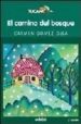 EL CAMINO DEL BOSQUE de GOMEZ OJEA, CARMEN 