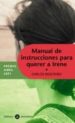 MANUAL DE INSTRUCCIONES PARA QUERER A IRENE de MOSTEIRO, CARLOS 
