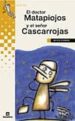 EL DOCTOR MATAPIOJOS Y EL SEOR CASCARROJAS de STAMPA, MITUS 
