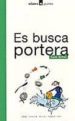 ES BUSCA PORTERA de BERTRAN, XAVIER 