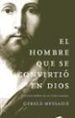 EL HOMBRE QUE SE CONVIRTIO EN DIOS de MESSADIE, GERALD 
