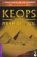 KEOPS Y LA PIRAMIDE DEL SOL (GRAN TRILOGIA DE LAS PIRAMIDES: VOL. I) di RACHET, GUY 