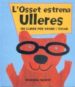 L'OSSET ESTRENA ULLERES: UN LLIBRE PER VEURE I TOCAR de WHITE, MARSHA 
