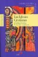 LAS IGLESIAS CRISTIANAS (CATOLICA, ORTODOXA, PROTESTANTE Y ANGLIC ANA) de VAZQUEZ BORAU, JOSE LUIS 