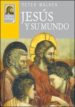 JESUS Y SU MUNDO de WALKER, PETER 