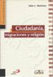 CIUDADANIA, MIGRACIONES Y RELIGION de MARTINEZ, JULIO L. 