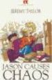 JASON CAUSES CHAOS (LEVEL 2) de TAYLOR, JEREMY 