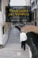 PASSEJADES PER VENECIA: UN RECORREGUT PER LA CIUTAT DEL COMISARI BRUNETTI DE LA MA DE DONNA LEON de SEPEDA, TONI 