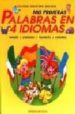 MIS PRIMERAS PALABRAS EN 4 IDIOMAS de ERCOLE, ELENA  FILIPPO, MARIA DE  LATTANZI, CATIA 