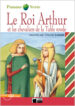 LE ROI ARTHUR ET LES CHEVALIERS DE LA TABLE RONDE de LOUVET, CLAUDE 
