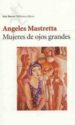 MUJERES DE OJOS GRANDES de MASTRETA, ANGELES 