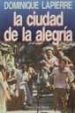 LA CIUDAD DE LA ALEGRIA de LAPIERRE, DOMINIQUE 