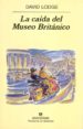 LA CAIDA DEL MUSEO BRITANICO de LODGE, DAVID 