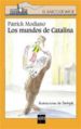 LOS MUNDOS DE CATALINA de MODIANO, PATRICK 