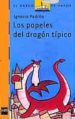 LOS PAPELES DEL DRAGON TIPICO de PADILLA, IGNACIO 