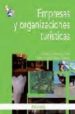 EMPRESAS Y ORGANIZACIONES TURISTICAS de CASANUEVA ROCHA, CRISTOBAL  GALLEGO AGUEDA, MARIA ANGELES 
