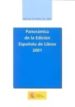 PANORAMICA DE LA EDICION ESPAOLA DE LIBROS 2001 (ANALISIS SECTOR IAL DEL LIBRO) di VV.AA. 