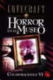 COLABORACIONES VI: HORROR EN EL MUSEO; MUERTE ALADA; EL VIEJO BUG S di LOVECRAFT, H.P. 