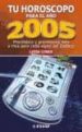 TU HOROSCOPO PARA EL AÑO 2005 de CONDE, LUISA 