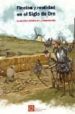 FICCION Y REALIDAD EN EL SIGLO DE ORO: EL QUIJOTE A TRAVES DE LA ARQUEOLOGIA di VV.AA. 
