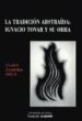 LA TRADICION ABSTRAIDA: IGNACIO TOVAR Y SU OBRA de ZAMORA MECA, CLARA 