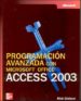 PROGRAMACION AVANZADA EN MICROSOFT ACCESS 2003 de DOBSON, RICK 