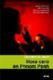 HORA CERO EN PHNOM PENH de MOORE, CHRISTOPHER G. 
