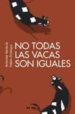 NO TODAS LAS VACAS SON IGUALES de VENTURA, ANTONIO 