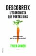 DESCOBREIX L ECONOMISTA QUE PORTES DINS de COWEN, TYLER 
