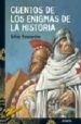 CUENTOS DE LOS ENIGMAS DE LA HISTORIA de MASSARDIER, GILLES 